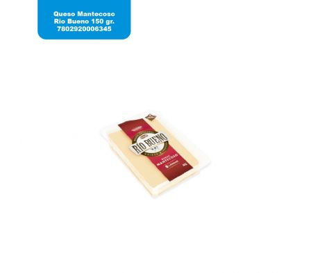 QUESO MANTECOSO RIO BUENO 150 GR